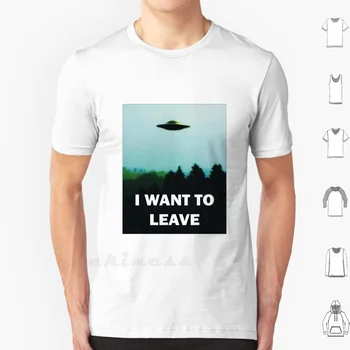 Chcem Odísť T Shirt 6Xl Bavlna Veľká Veľkosť Chcem Odísť, Chcem Veriť Ufo Area 51 X Súbory Extraterrestiral Malá Zelená