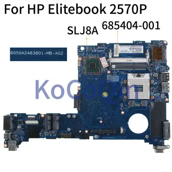 KoCoQin Notebook základná doska Pre HP Elitebook 2570P Doske 685404-001 685404-501 6050A2483801-MA-A02 SLJ8A