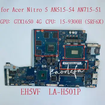 Pre Acer Nitro 5 AN515-54 AN715-51 Notebook Doske CPU: I5-9300H SRF6X GTX 1650 4G NBQ5911003 NB.Q5911.003 EH5VF LA-H501P