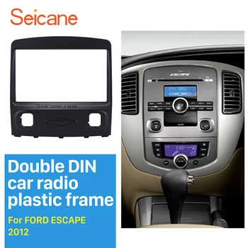 Seicane Black Double Din v prístrojovej dosky refitting autorádia Fascia Výbava auta pre Ford Escape Stereo Rozhranie Doska Rám