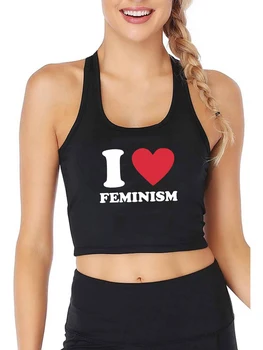 Milujem Feminism Dizajn Sexy Slim Fit Tank Topy Feministické Street Fashion Bežné Plodín Top dámske Fitness Tréning Košieľka